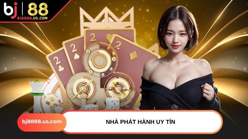 Nhà phát hành uy tín