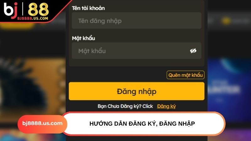 Hướng dẫn đăng ký, đăng nhập